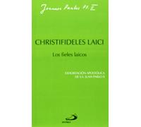 Christifideles laici: Los fieles laicos: Exhortación apostólica de Juan Pablo II