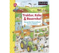 Christina Braun Traktor, Kühe & Bauernhof: Das große Wimmelbuch vom Land (Poche)