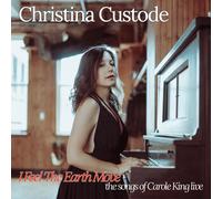 Christina Custode I Feel the Earth Move: The Songs of Carole King Live (CD)