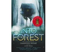 Christina Henry Into the Forest (Poche) Women in Horror Anthology