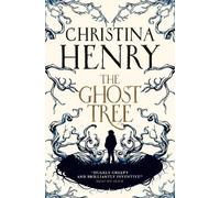 Christina Henry The Ghost Tree (Poche)