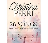 Christina Perri 26 Songs For Piano, Vocal, And Guitar