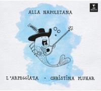 Christina Pluhar/L'Arpeggiata: Alla Napoletana by Christina Pluhar [CD] NEUF