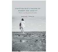 Christina Reid's Theatre Of Memory And Identity