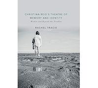 Christina Reid's Theatre Of Memory And Identity