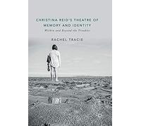 Christina Reid's Theatre Of Memory And Identity