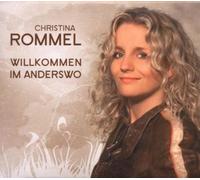 Christina Rommel - Willkommen Im Anderswo [Import]