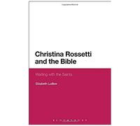 Christina Rossetti And The Bible