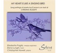 Christina Rossetti - My Heart is Like a Singing Bird - Song Settings of Poetry