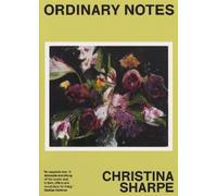 Christina Sharpe Ordinary Notes (Poche)