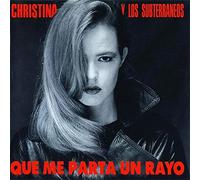 Christina Y Los Subterraneos - Que Me Parta Un Rayo [Import]
