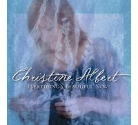 Christine Albert - Everything's Beautiful Now