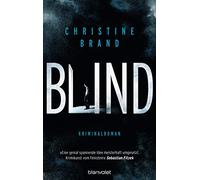 Christine Brand Blind: Kriminalroman (Milla Nova ermittelt, Band 1) (Poche)