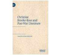 Christine Brooke-Rose And Post-War Literature