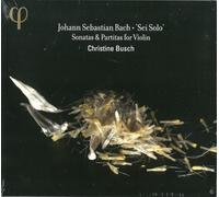 Christine Busch - Sonates & Partitas Pour Violon Seul Bwv1001-1006