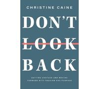 Christine Caine Don't Look Back (Poche)