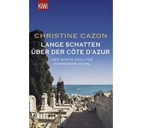 Christine Cazon Lange Schatten über der Côte d'Azur: Der achte Fall für (Poche)