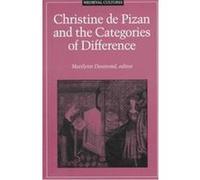 Christine De Pizan and the Categories of Difference, Medieval Cultures Series , Vol 14 State University of New York at Binghamton Center for Medieval and Ear (Auteur)