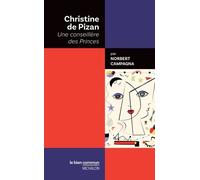 Christine De Pizan - Une Conseillère Des Princes
