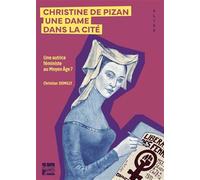Christine de Pizan, Une dame dans la cité: Une autrice féministe au Moyen Âge ?