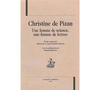 Christine de Pizan : Une femme de science, une femme de lettres