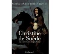 Christine de Suède Verena Von Der Heyden-Rynsch (Auteur), Philippe Giraudon (Traduction)