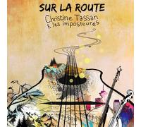 Christine Et Les Imposteures Tassan - Sur La Route