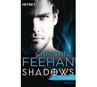 Christine Feehan Simone Rath Stefano: Shadows Band 1 - Roman (Poche)
