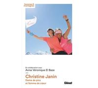 Christine Janin - Dame De Pics Et Femme De Coeur