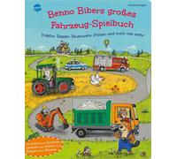 Christine Kugle Benno Bibers großes Fahrzeug-Spielbuch. Traktor, Bagger, (Poche)