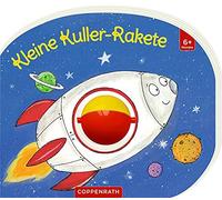 Christine Kugler Mein erstes Kugelbuch: Kleine Kuller-Rakete (Poche)