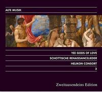 Christine Mothes, Nelly Sturm, Ziv Braha, Leonardo Bortolotto, Michael Lang-Alsvik, Sarah Souza-Simon - Yee Gods of Love - Schottische Renaissancelieder