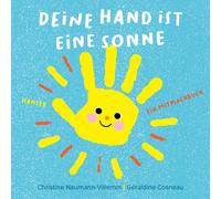 Christine Naumann-Villemin Géral Deine Hand ist eine Sonne: Ein M (Relié)
