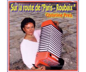 Christine Prez - Sur la route de Paris Roubaix