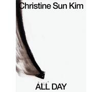 Christine Sun Kim - All Day All Night