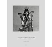 Christine Turnauer: I Saw More Than I Can Tell