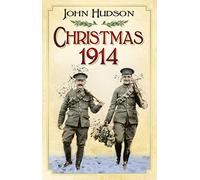 Christmas 1914: The First World War at Home and Abroad