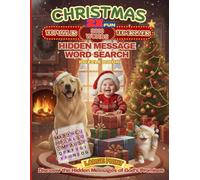 Christmas 2X Fun Hidden Messages Word Search Puzzle Book: 100 Large Print Puzzles with 3000 Words & Beautiful Themed Pages. The Ultimate Cozy ... Inspiring Bible Verses of Hidden Messages.