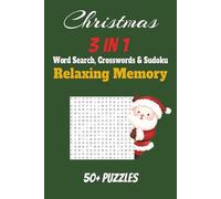 Christmas 3 in 1 Easy and Relaxing Memory Activities for Adults: A Festive Puzzle Book with Word Search, Sudoku, and Memory Games to Reduce Stress, ... and Keep Your Mind Sharp During the Holidays.