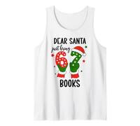 Christmas 6-7 Santa Says 67 Dear Santa Just Bring 6 7 Books Débardeur