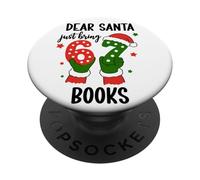 Christmas 6-7 Santa Says 67 Dear Santa Just Bring 6 7 Books PopSockets PopGrip Adhésif