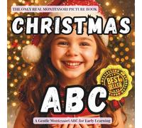 Christmas ABC: Real Photos to Celebrate the Festival: A Montessori book of holiday traditions, kindness, and wonder
