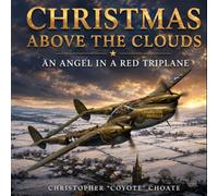 Christmas above the Clouds: An Angel in a Red Triplane