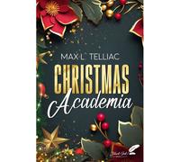Christmas academia - Max L. Telliac - BLACK INK EDITIONS - broché - Roman