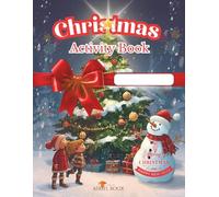 Christmas Activity Book For Kids - 113 Pages | 8.5x11in: Fun Holiday Games, Coloring Pages, Mazes, Puzzles & More for Kids Ages 4-8 Years Old
