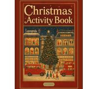 Christmas Activity Book for Kids 6+: 100+Pages Fun Holiday Games, Puzzles, Coloring Pages, Word Searches, and Learning Activities for Christmas Break