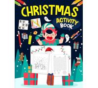 Christmas Activity Book For Kids Ages 12-14 Years Old: Holiday Mixed Activity Puzzle Book for Children | Word Search, Coloring, Word Scramble, Sudoku, Mazes & More!