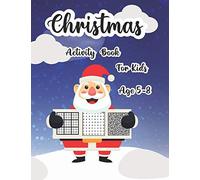 Christmas Activity Book For Kids Ages 5-8: Santa Claus And Snowman Kids Activity Book In This Christmas Vacation For Making The Children More Sensible About Word Vocabulary Maze Game And Sudoku Game