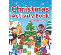 Christmas Activity Book for Kids Ages 7-10: Activity Book With Word Searches I Christmas Theme Maze Games I Word Search Puzzles I Math Exercises I Tracing I Spot the Differences