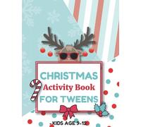 Christmas Activity Book for Tweens - Kids Age 9-12: Fun Holiday and Winter Themed Puzzles for Kids with Word Search, Cryptogram, Mazes, Sudoku, and More!